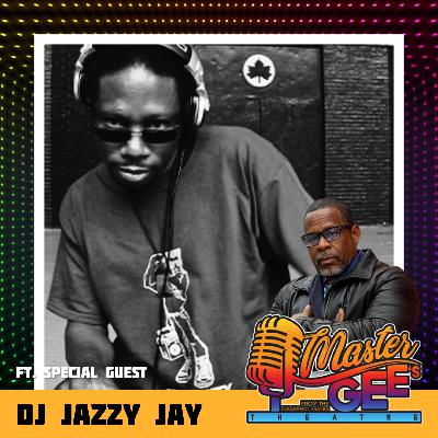 Master Gee's Theatre ft. DJ Jazzy Jay