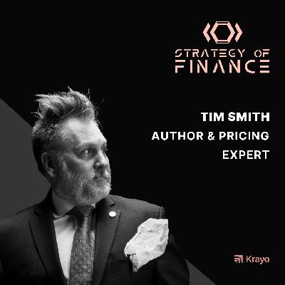 EP 027 - Pricing Done Right with Tim Smith, Author & Pricing Expert at Wiglaf Pricing EP 027 - Pricing Done Right with Tim Smith, Author & Pricing Expert at Wiglaf Pricing