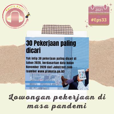 #33 Apa sih pekerjaan paling dicari di masa pandemi?
