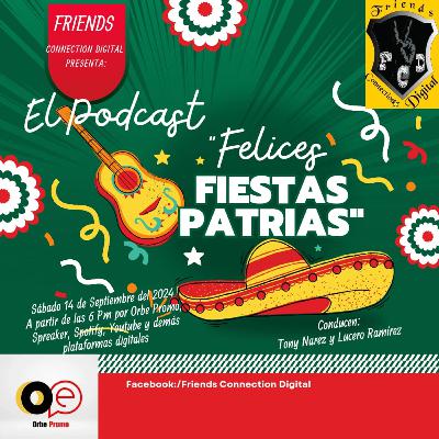 "FIESTAS PATRIAS" (T2, EPISODIO 23, FCD RADIO)