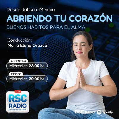 ABRIENDO TU CORAZÓN | María Elena Orozco | Miércoles 21 de Enero