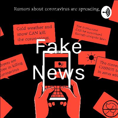 Fake News.                        Podcast