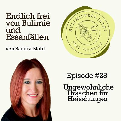 #28 - Ungewöhnliche Ursachen für Heisshunger