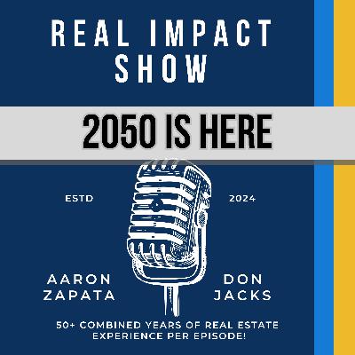 056 - Do This Now Because 2050 Is Just Around The Corner