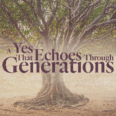 A Yes That Echoes Through Generations - Merci Makin
