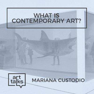 #01: What is contemporary art?