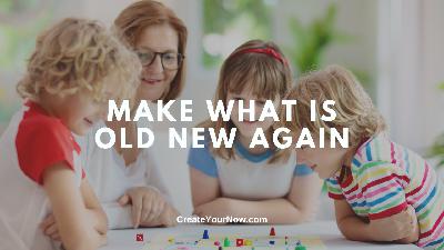 3846 Make What Is Old New Again