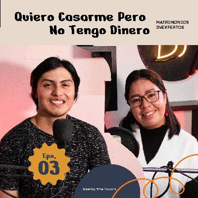 MI - EPS 3 - Quiero Casarme Pero No Tengo Dinero MI - EPS 3 - Quiero Casarme Pero No Tengo Dinero