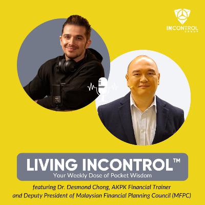 Cash: Financial Planning & Cash Flow Management w/ Dr. Desmond Chong, Deputy President of MPFC