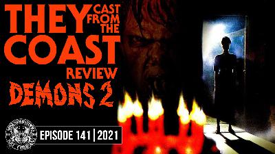 EPISODE 141 | MOVIE REVIEW | DEMONS 2 (1986) EPISODE 141 | MOVIE REVIEW | DEMONS 2 (1986)