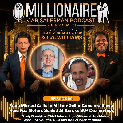 EP 11:09 From Missed Calls to Million-Dollar Conversations: How Fox Motors Scaled AI Across 30+ Dealerships EP 11:09 From Missed Calls to Million-Dollar Conversations: How Fox Motors Scaled AI Across 30+ Dealerships