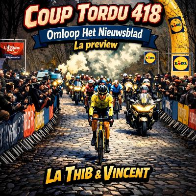 COUP TORDU EPISODE 418 : HET NIEWSBLAD 2026 ! LA GRANDE PREVIEW