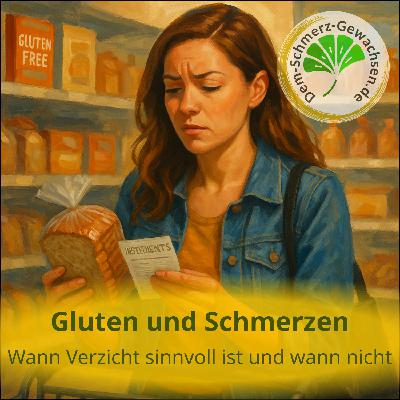 Gluten und Schmerzen – wann Verzicht sinnvoll ist