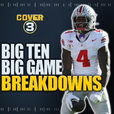 Big Ten Show: Texas-Ohio State | Utah-UCLA | Nebraska-Cincinnati | Cover 3 on CBSSN