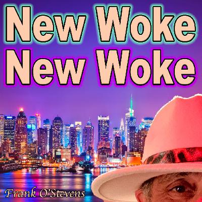 New Woke New Woke Parody of New York New York