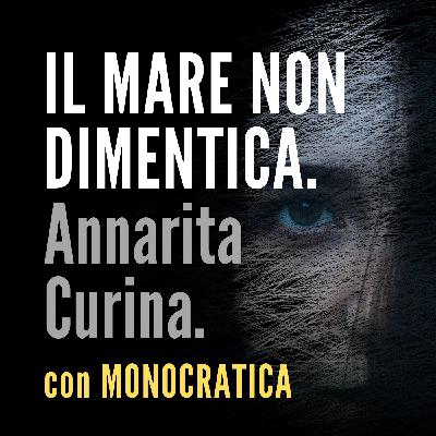 IL MARE NON DIMENTICA. Annarita Curina.