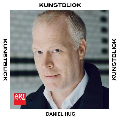 Daniel Hug über die ART COLOGNE