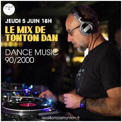 LE MIX DE TONTON avec Dan
