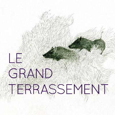 Le grand terrassement Le grand terrassement