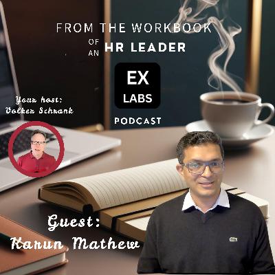 From the Workbook of an HR Leader: Karun Mathew From the Workbook of an HR Leader: Karun Mathew