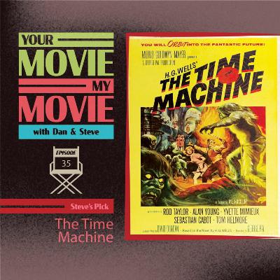 Episode 35 - The Time Machine (1960)