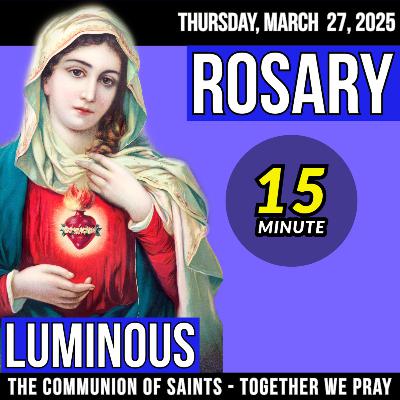 LISTEN - ROSARY THURSDAY - Theme: A RISING SUN
