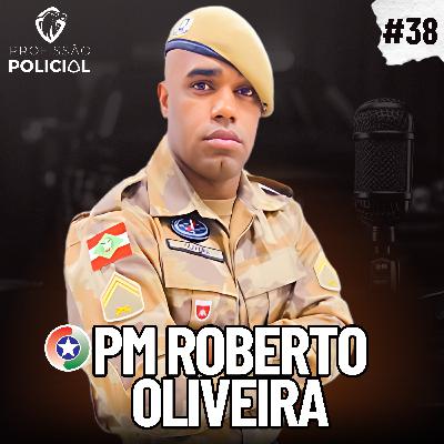 PM Roberto Oliveira | #38