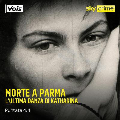 Morte a Parma | L'ultima danza di Katharina - puntata 4/4