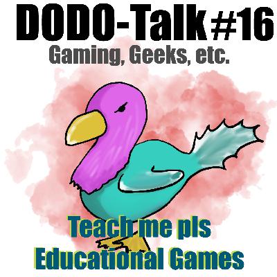 Dodo-Talk #16 - Teach me pls - Educational Games