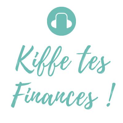 (000) - Bande d'annonce du podcast de Kiffe tes Finances (000) - Bande d'annonce du podcast de Kiffe tes Finances