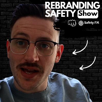 What's new and a big thank you! | The Rebranding Safety Show