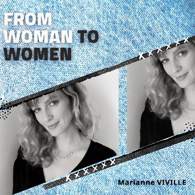 #9 Marianne VIVILLE - du Mannequinat à la Création de bijoux