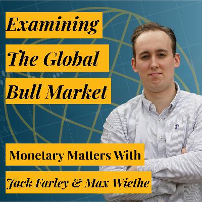 The Global Bull Market: Examining the Dramatic Outperformance of Global Stocks vs. the US | Jack & Max