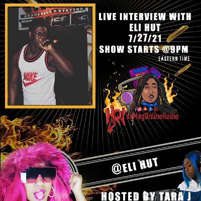 HotxxMagOnlineRadio LIVE With Eli Hut | Hosted By Tara J HotxxMagOnlineRadio LIVE With Eli Hut | Hosted By Tara J