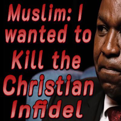 Killing the Christian Infidel