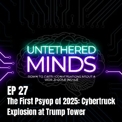 The First Psyop of 2025: Cybertruck Explosion at Trump Tower