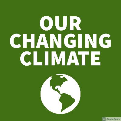 Our Changing Climate: Q&A