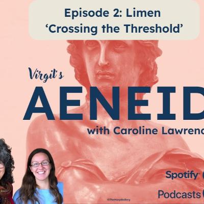 Virgil's Aeneid: Ep. 2 Limen (Part 1)