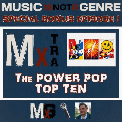 The Power Pop TOP TEN | BONUS MxTRA PATREON EXCLUSIVE