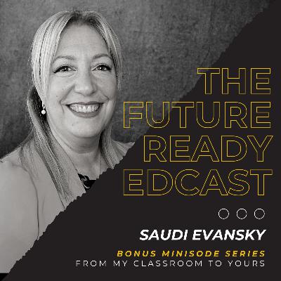 S2 Ep9: From My Classroom to Yours with Saudi Evansky S2 Ep9: From My Classroom to Yours with Saudi Evansky