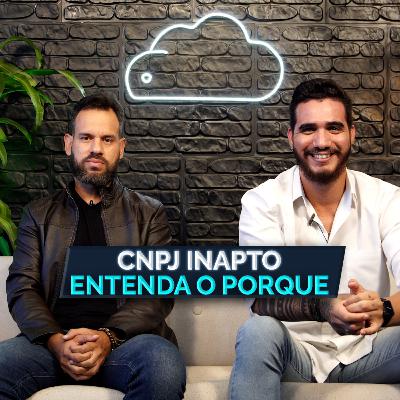 CNPJ Inapto - Entenda o porque | FaciliteCast - #0081 CNPJ Inapto - Entenda o porque | FaciliteCast - #0081