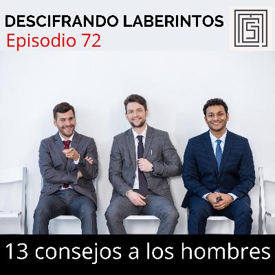 Ep 72. Trece consejos para hombres jóvenes