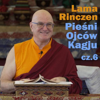 Lama Rinczen - Pieśni Ojców Kagju cz.6