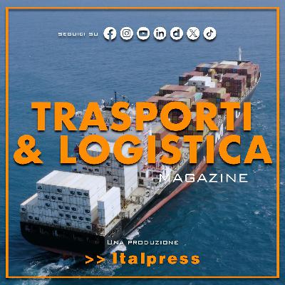 Trasporti & Logistica Magazine - 3/12/2025 Trasporti & Logistica Magazine - 3/12/2025