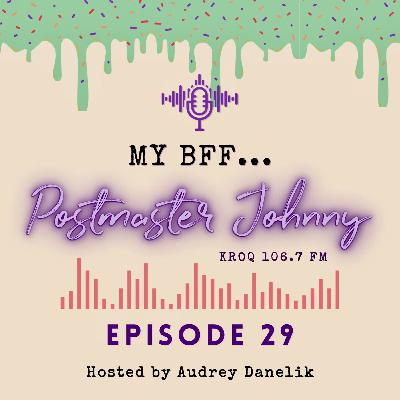 My BFF #29 - Postmaster Johnny My BFF #29 - Postmaster Johnny