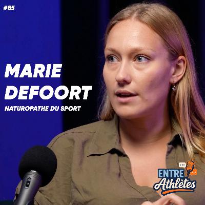 #85 – Naturopathie & Performance : Quand bien manger devient un superpouvoir (avec Marie Defoort)