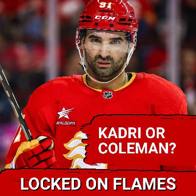 PICK ONE: Should Calgary Flames trade Nazem Kadri and keep Blake Coleman? PICK ONE: Should Calgary Flames trade Nazem Kadri and keep Blake Coleman?