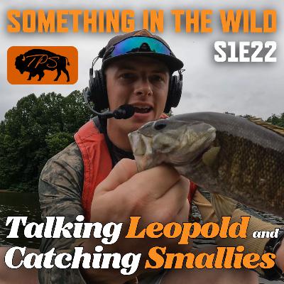 Aldo Leopold While Wrangling Smallies