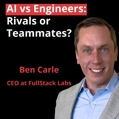 Can AI Replace Engineers? Agentic AI, Code Testing, and Real Enterprise Adoption | Ben Carle Can AI Replace Engineers? Agentic AI, Code Testing, and Real Enterprise Adoption | Ben Carle