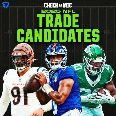 Top NFL Trade Candidates + Hot Seat Rankings w/ Austin Gayle